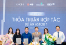 Astor 1 bắt tay 3 ngân hàng lớn cung cấp giải pháp tài chính cho khách hàng